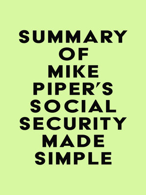 cover image of Summary of Mike Piper's Social Security Made Simple